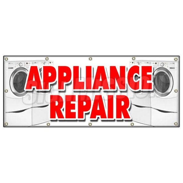 Signmission APPLIANCE REPAIR BANNER SIGN refrigerator washer dryer all brands home B-120 Appliance Repair - main